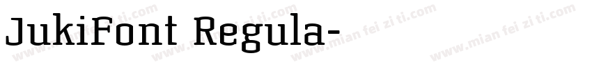 JukiFont Regula字体转换